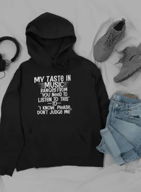 My Taste In Music Hoodie